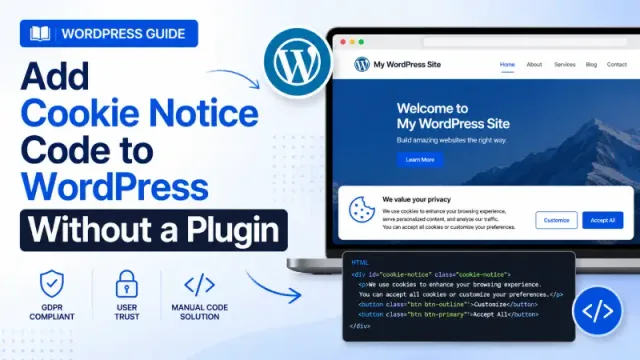 Add Cookie Notice Code to WordPress Without a Plugin